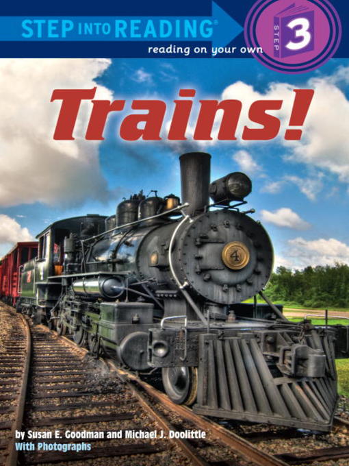 Title details for Trains! by Susan E Goodman - Wait list